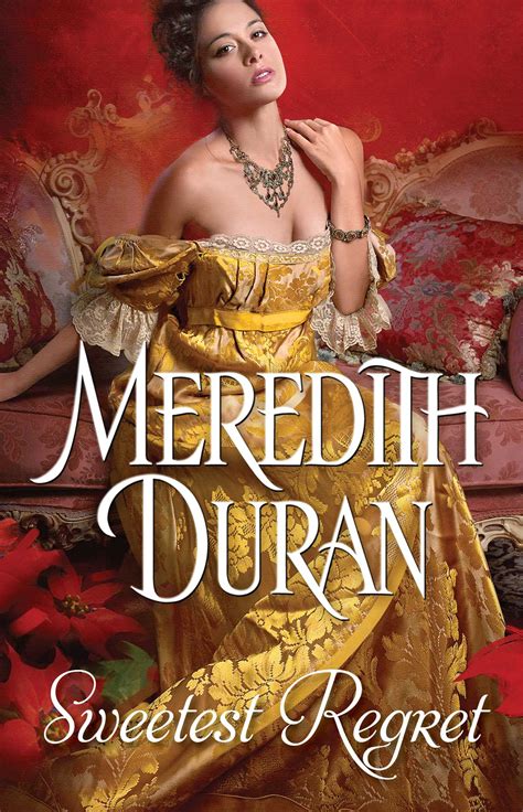 Let's predict the goodreads choice awards nominations: Sweetest Regret eBook by Meredith Duran | Official ...