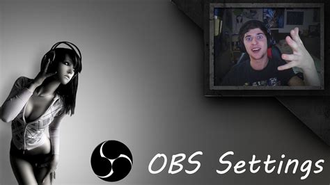 Best Settings For OBS Studio 1080p 60fps YouTube