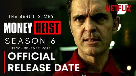 Money Heist Season 6 Release Date Official Trailer Netflix Money Heist Season 6 Trailer