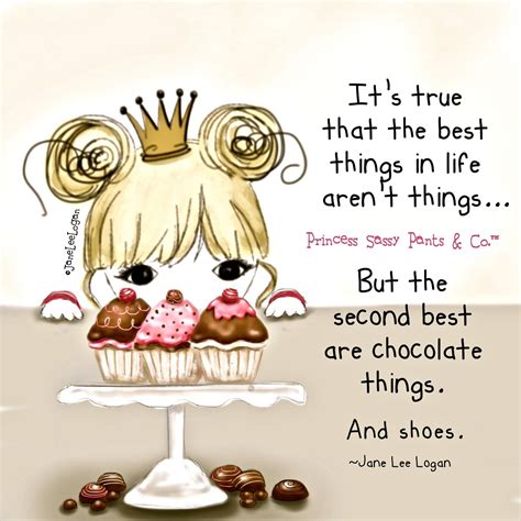 Best Things In Life With Images Sassy Pants Sassy Pants Quotes