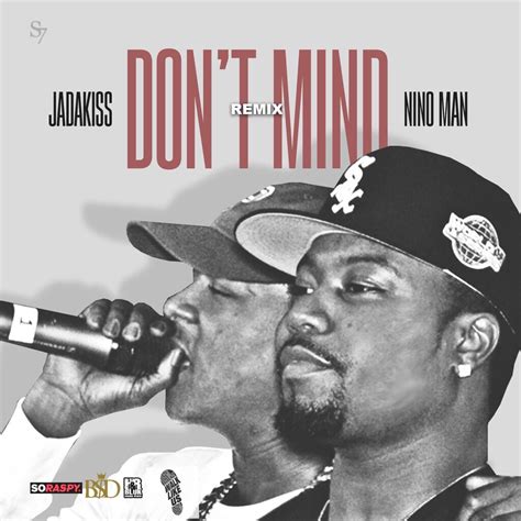 new music jadakiss don t mind remix feat nino man hiphop n more