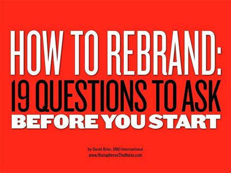 How To Rebrand 19 Questions To Ask Before You Start By Dbd