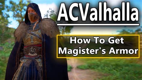 Assassin S Creed Valhalla How To Get Magister S Armor Set Complete