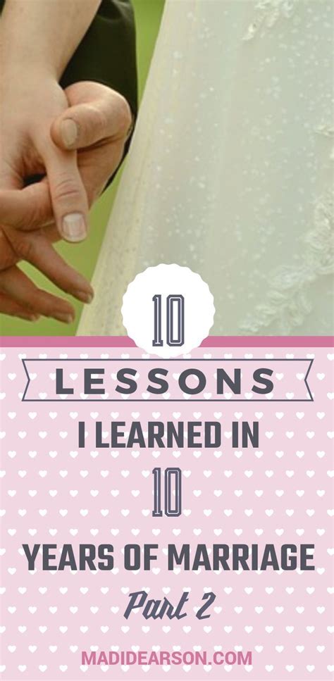 10 Lessons I Learned In 10 Years Of Marriage Part Ii Marriage
