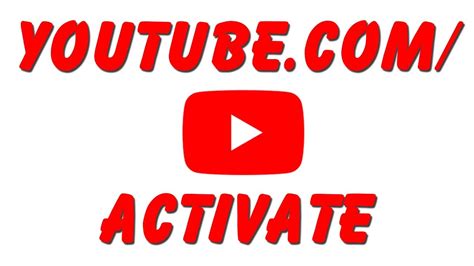 How To Activate Youtube Using Activate Thentrance