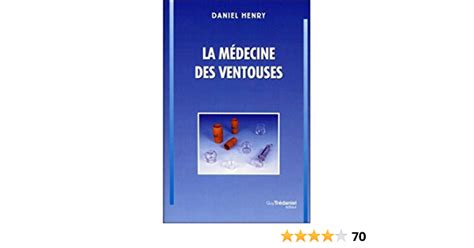 Noté 5 Achetez La Médecine Des Ventouses De Henry Daniel Isbn 9782844452702 Sur Amazonfr