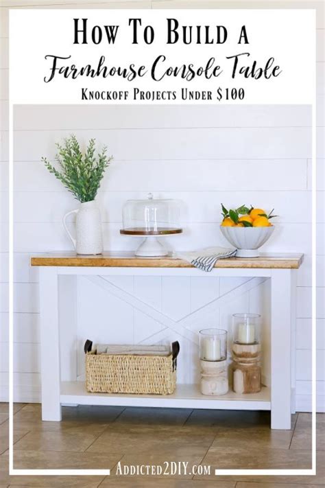 How To Build A Farmhouse Console Table For About 40 Diy Furniture