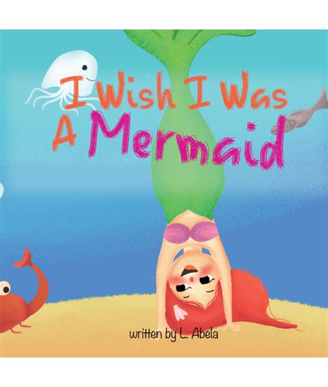 I Wish I Was A Mermaid Kiwi Publications