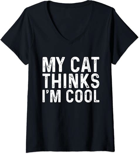 Womens My Cat Thinks Im Cool Funny Cat V Neck T Shirt Clothing Shoes And Jewelry