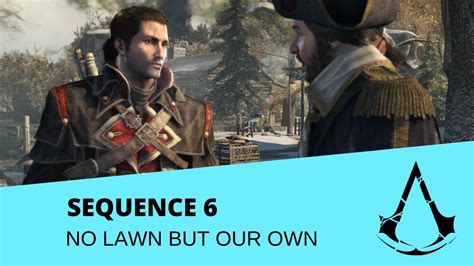 ASSASSIN S CREED ROGUE Sequence 6 Memory 3 No Laws But Our Own YouTube