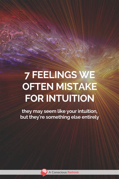 Try Not To Mistake These 7 Feelings For Intuition Intuitive