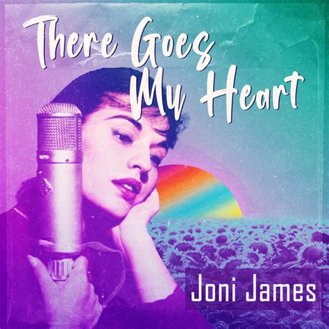 There Goes My Heart Album By Joni James Spotify