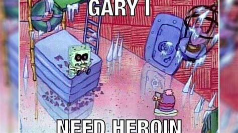 Gary I Need X Spongebob Video Gallery Sorted By Views Know Your Meme