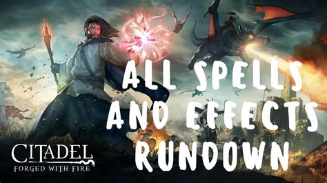 In Depth Spell Rundown And Gameplay Citadel Forged With Fire Youtube