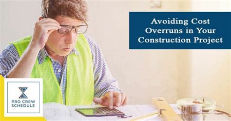 Avoiding Cost Overruns In Your Construction Project Pro Crew Schedule