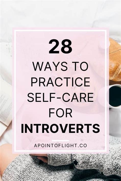 Ways To Practice Self Care For Introverts A Point Of Light