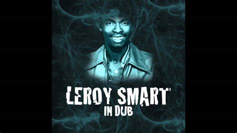Leroy Smart Heartless Dub Youtube