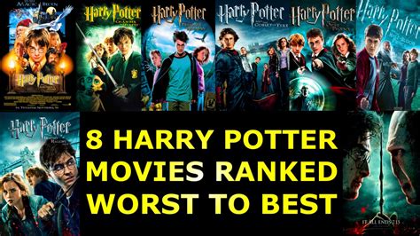 Best To Worst Harry Potter Movies Are The Harry Potter Movies Even