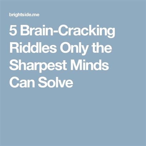 5 Brain Cracking Riddles Only The Sharpest Minds Can Solve Riddles