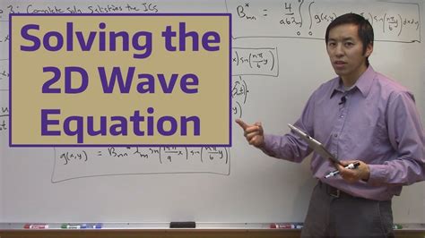 Solving The 2d Wave Equation Youtube