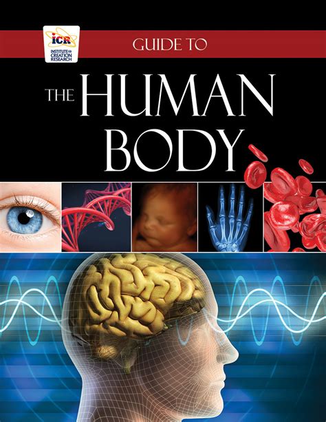 Guide To The Human Body Book By Dr Randy Guliuzza Icr