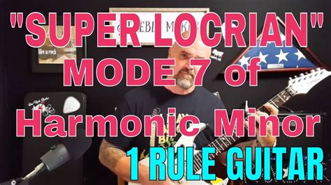 Super Locrian Mode 7 Of Harmonic Minor Guitar Lessons Minor Scale