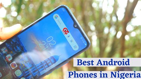 Top Best Android Phones In Nigeria June 2021 Edition Gadgetstripe