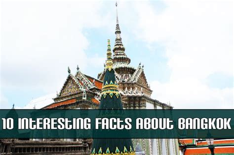 10 Interesting Facts Bangkok Bangkok Thailand