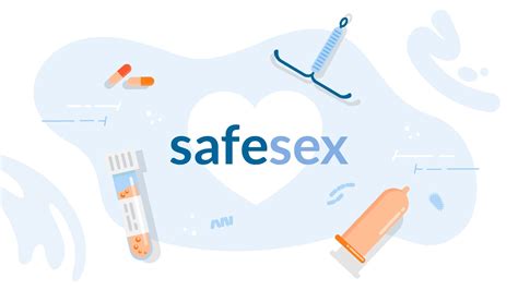 Safe Sex Safe Sex Practices That Actually Work