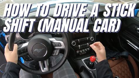How To Drive A Stick Shift Manual Car In A Ford Mustang Youtube
