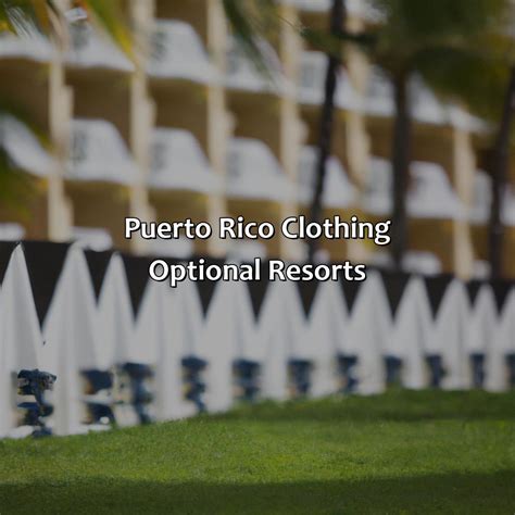 Puerto Rico Clothing Optional Resorts Krug