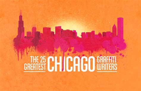 The 25 Greatest Chicago Graffiti Writers Complex
