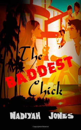 the baddest chick by nadiyah jones goodreads