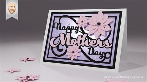 Free Svg Cutting File Mothers Day Card Gentleman Crafter