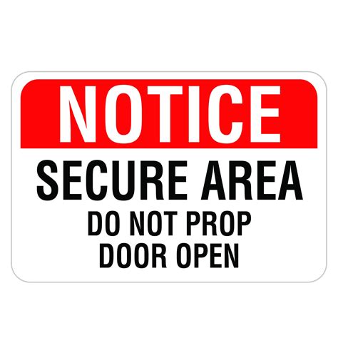 Notice Secure Area Do Not Prop Door American Sign Company