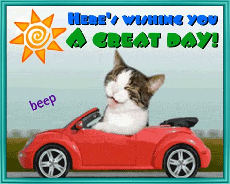 Cat Wishes You A Great Day Free Have A Great Day Ecards Greeting