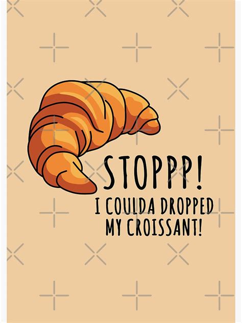 Stop I Could Ve Dropped My Croissant Funny Vine Quote Laptop Water Bottles Meme Vine Spiral