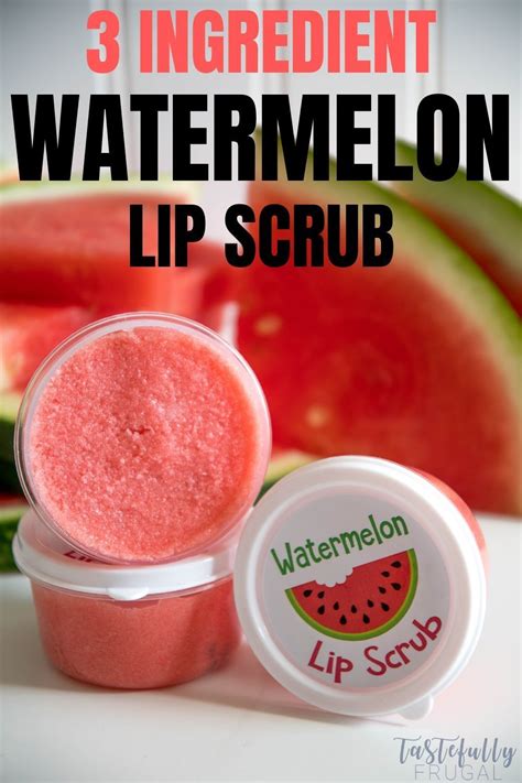 Diy Watermelon Lip Scrub Tastefully Frugal