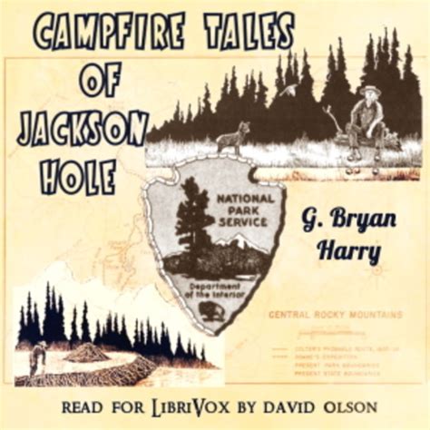 Campfire Tales Of Jackson Hole G Bryan Harry Free Download Borrow And Streaming