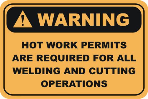 Hot Work Permit Sign Welding Signs Cutting Signs