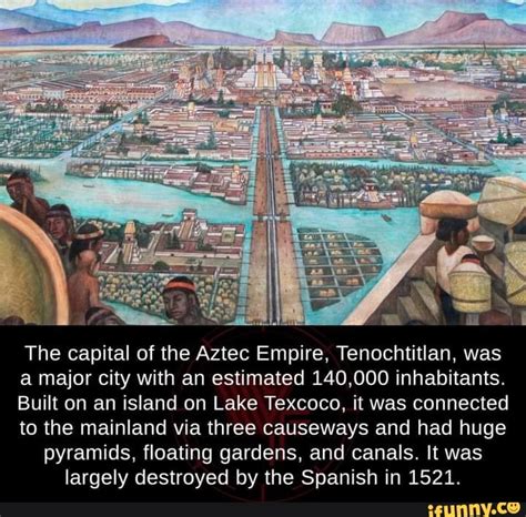 The Capital Of The Aztec Empire Tenochtitlan Was A Major City With An