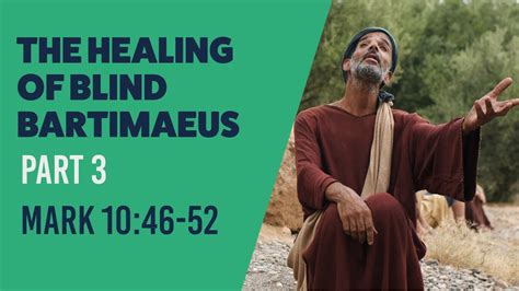 Why Bartimaeus Removed His Cloak The Healing Of Blind Bartimaeus Part