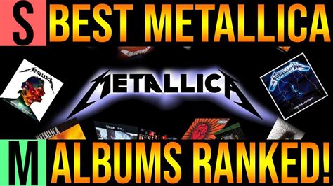 Best Metallica Albums Ranked Metallica Tier List Youtube