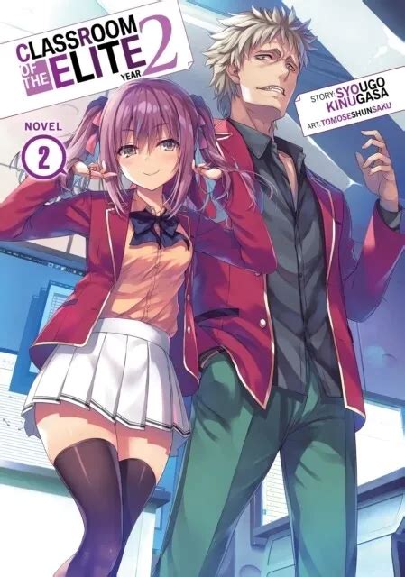 Classroom Of The Elite Year 2 Light Novel Vol 2 By Syougo Kinugasa