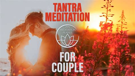 Tantric Meditation With Partner Join The Circle Of Light Youtube