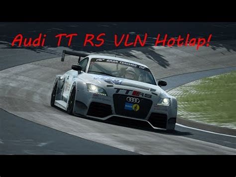 Audi TT RS VLN Hotlap Nordschleife Assetto Corsa PC YouTube