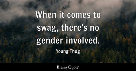 Top 10 Young Thug Quotes Brainyquote
