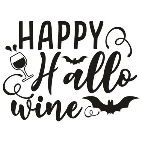 Happy Halloween Wine Svg Happy Halloween Wine Vector File Png Svg