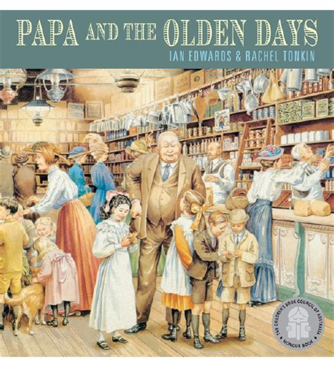 The Store Papa And The Olden Days Pb Book The Store