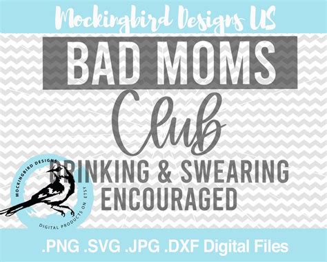 bad moms club svg mom svg drinking svg drinking and etsy